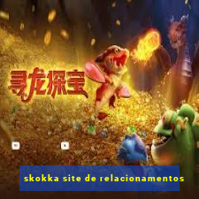 skokka site de relacionamentos